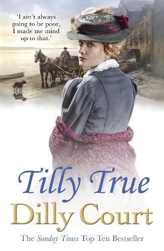 Dilly Court Tilly True