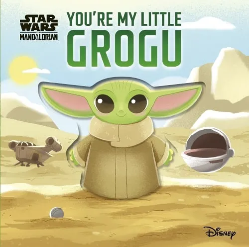 Walt Disney Star Wars You're My Little Grogu