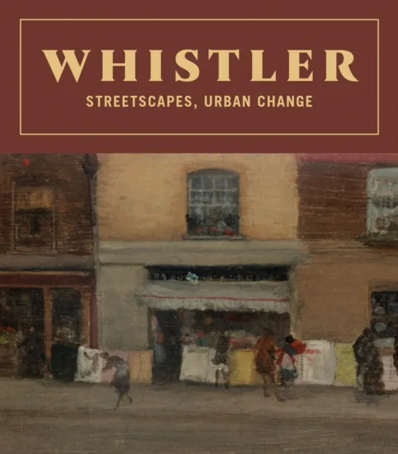 Distributed Art Publishers Whistler: Streetscapes, Urban Change