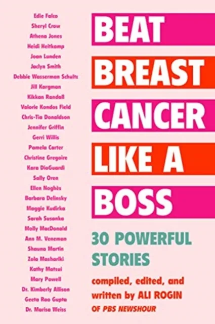 Diversion Books Beat Breast Cancer Like A Boss : 30 Powerful Stories