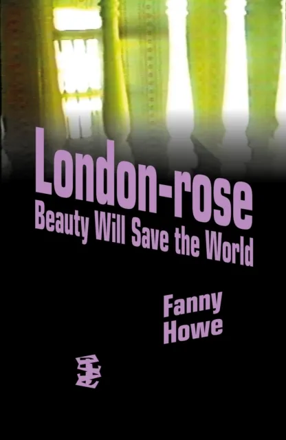 Divided Publishing London-Rose - Beauty Will Save The World
