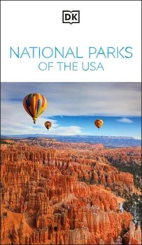 DK Travel DK National Parks of the USA