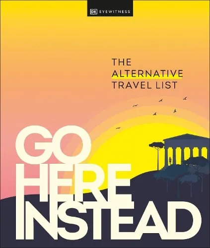 DK Travel Go Here Instead