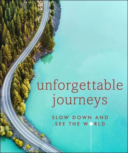 DK Travel Unforgettable Journeys
