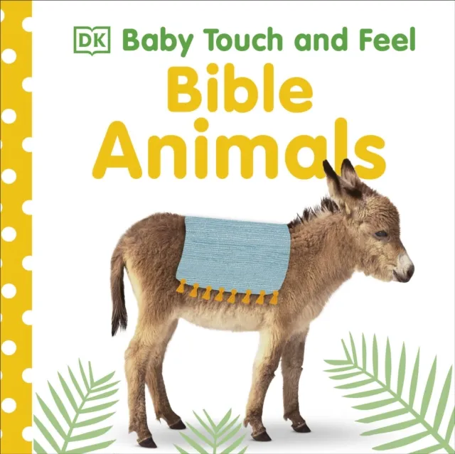 DK Baby Touch & Feel Bible Animals Board book Book Multicolor