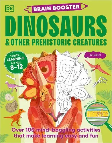 DK Brain Booster Dinosaurs and Other Prehistoric Creatures