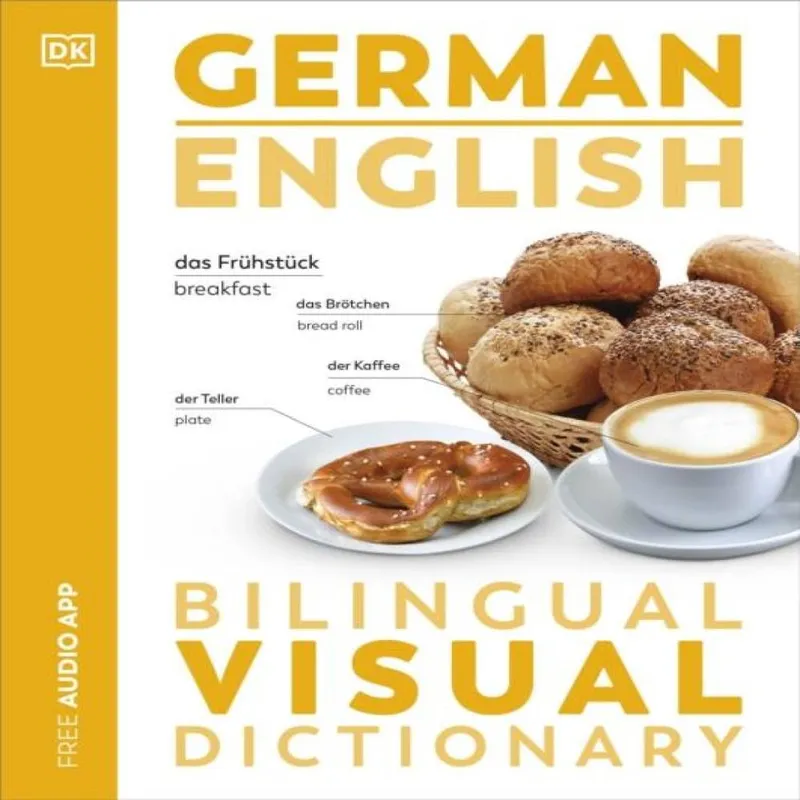 DK German English Bilingual Visual Dictionary