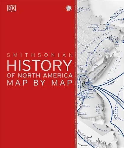 DK History of North America Map by Map