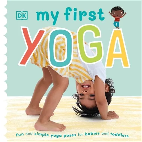 DK My First Yoga