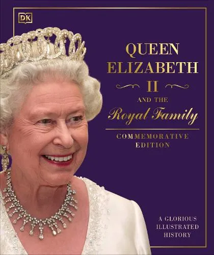 DK Queen Elizabeth II and the Royal Family