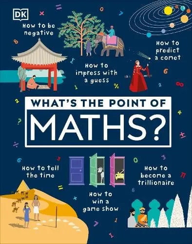 DK What's the Point of Maths?
