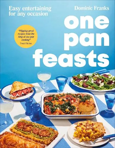 Dominic Franks One Pan Feasts
