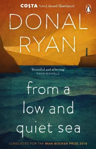 Donal Ryan From a Low and Quiet Sea