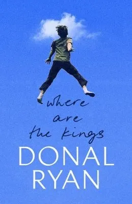 Donal Ryan Where are the Kings