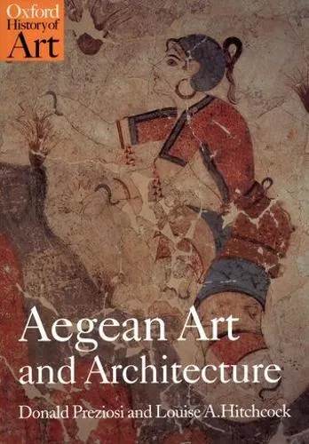 Donald Preziosi Aegean Art and Architecture