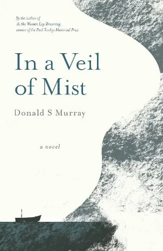 Donald S Murray In a Veil of Mist