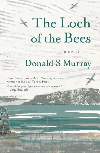 Donald S Murray The Loch of the Bees