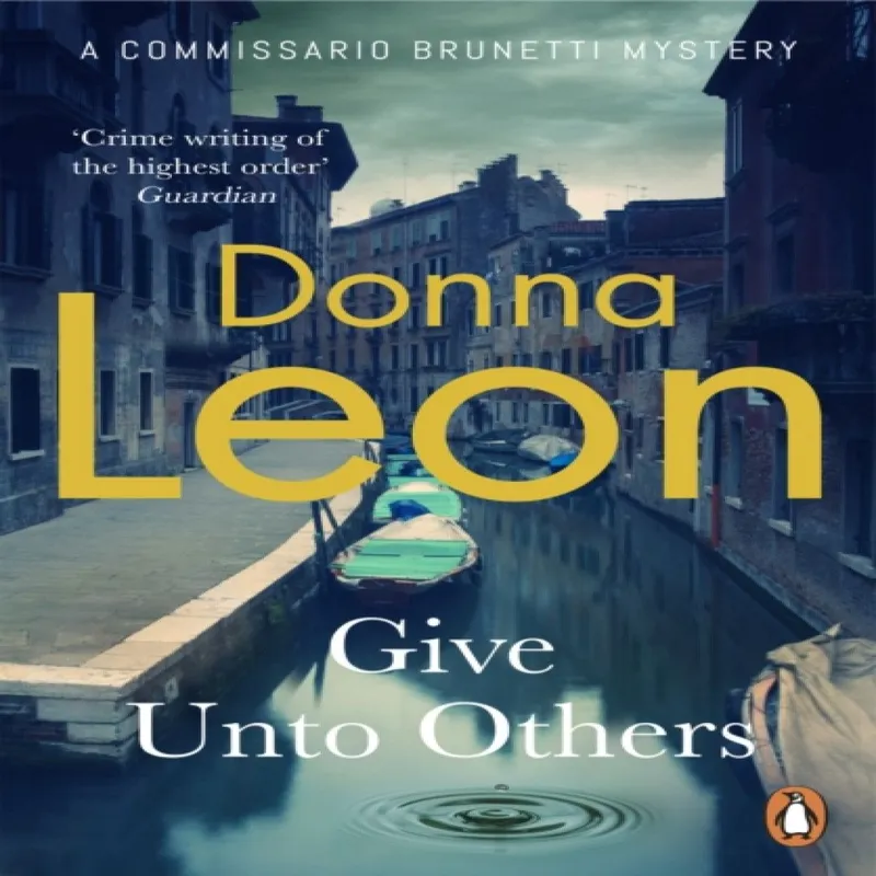 Donna Leon Give Unto Others