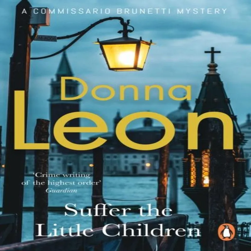 Donna Leon Suffer the Little Children