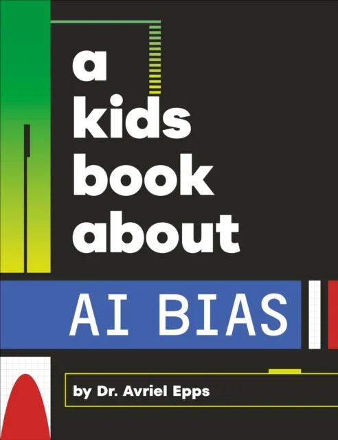Dorling Kindersley Ltd A Kids Book About Ai Bias