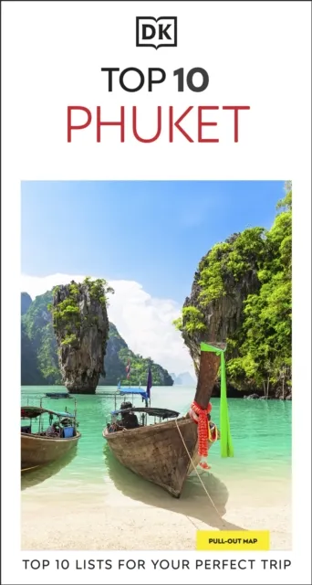 DK Travel DK Top 10 Phuket : Top 10 lists for your perfect trip, plus an Multicolor