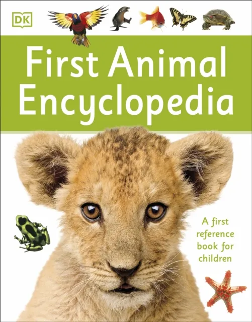 DK First Animal Encyclopedia