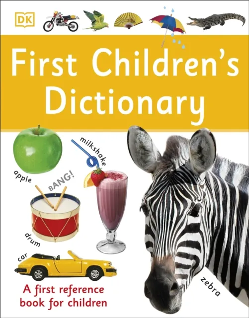 Dorling Kindersley Ltd First Children'S Dictionary : A First Reference Book For Children