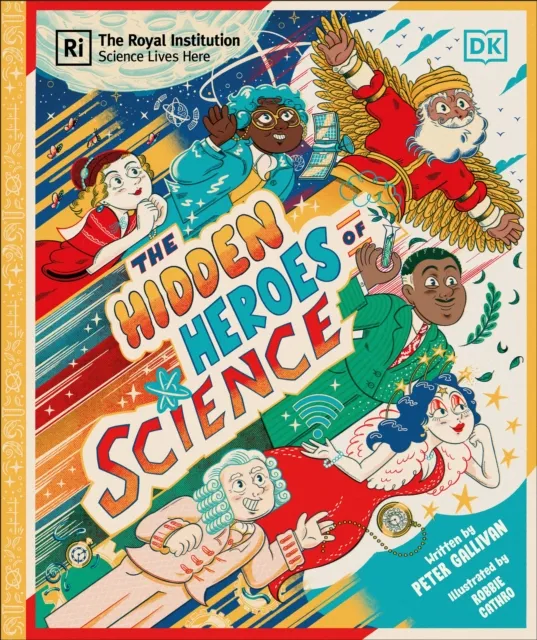 Peter Gallivan Hidden Heroes of Science : Shining a Light on the Unknown Multicolor