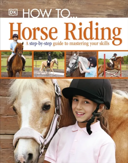 DK How To...Horse Riding