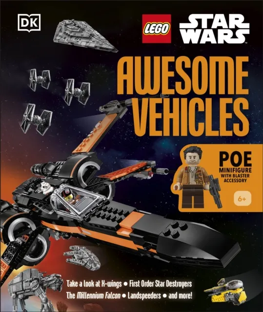 Dorling Kindersley Ltd Lego Star Wars Awesome Vehicles : With Poe Dameron Minifigure And Accessory