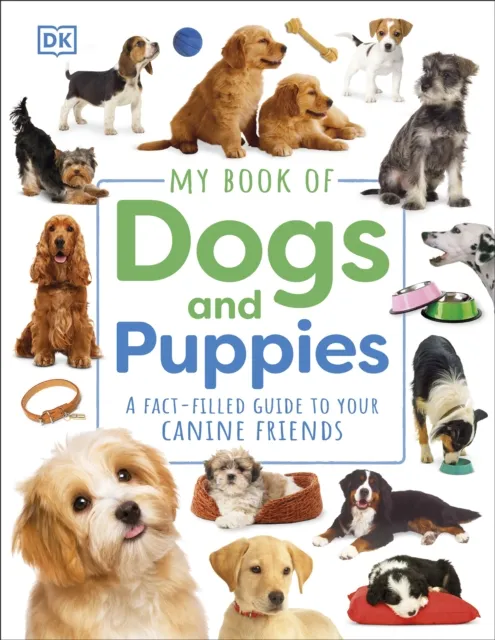 DK My Book of Dogs and Puppies