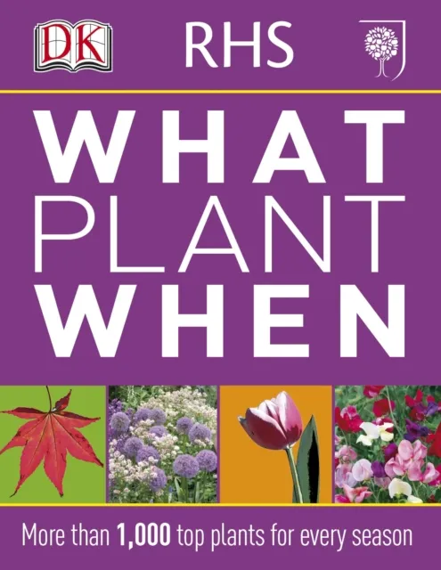 DK Rhs What Plant When