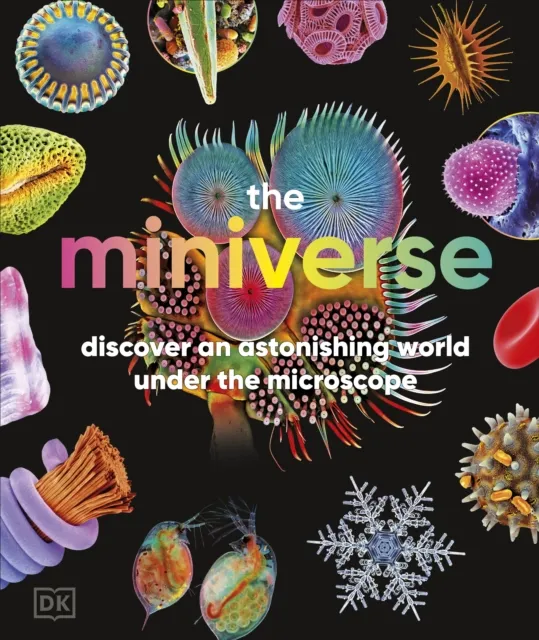 Dorling Kindersley Ltd The Miniverse : A Microscopic Journey Into Hidden Worlds