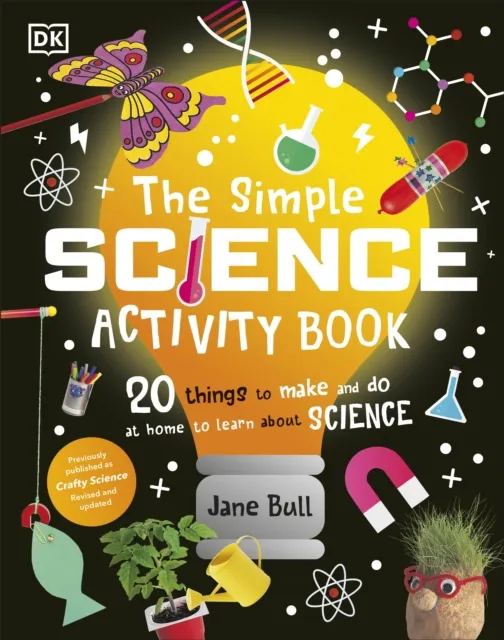 Jane Bull The Simple Science Activity Book : 20 Things to Make & Do at Multicolor
