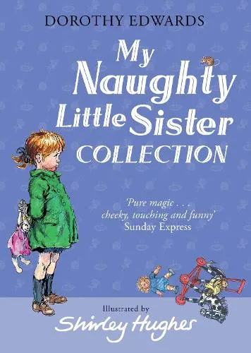 Dorothy Edwards My Naughty Little Sister Collection