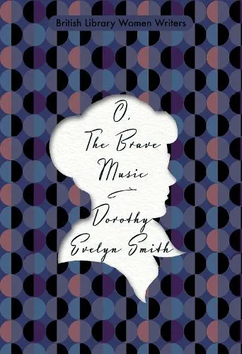Dorothy Evelyn Smith O, the Brave Music
