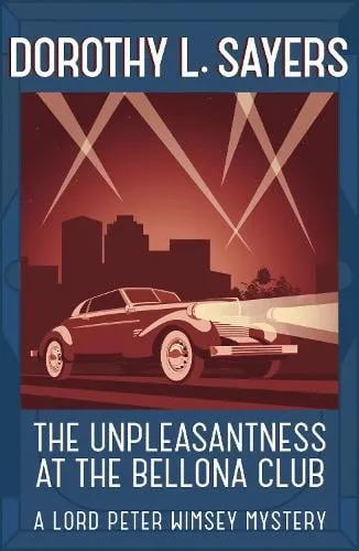 Hodder & Stoughton The Unpleasantness At The Bellona Club : Classic Crime For Agatha Christie Fans