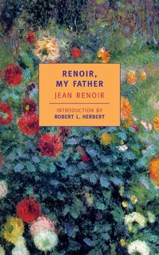Jean Renoir Renoir, My Father