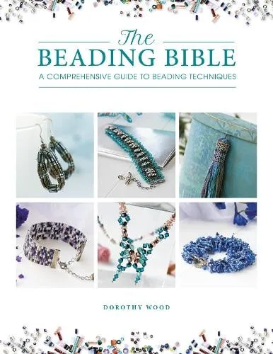 Dorothy Wood The Beading Bible