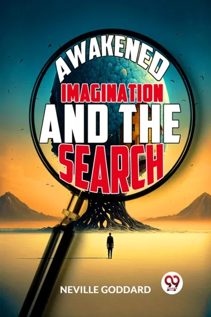 Neville Goddard Awakened Imagination & The Search Paperback Book Multicolor