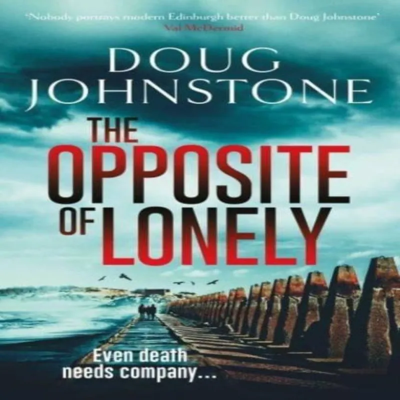 Doug Johnstone The Opposite of Lonely Volume 5