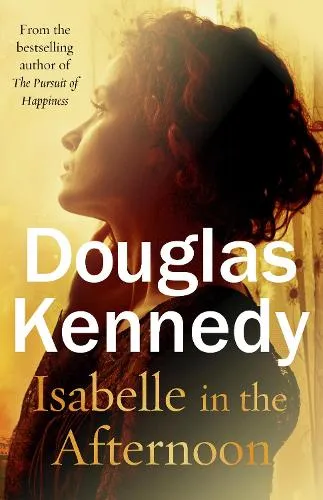 Douglas Kennedy Isabelle in the Afternoon