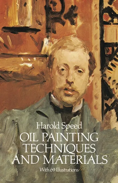 Dover Publications Inc. Oil Painting Techniques And Materials