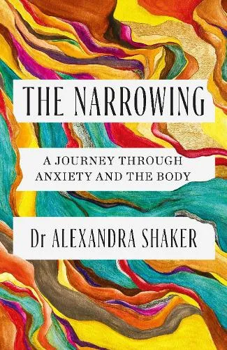 Dr Alexandra Shaker The Narrowing