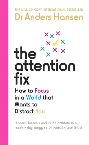 Dr Anders Hansen The Attention Fix
