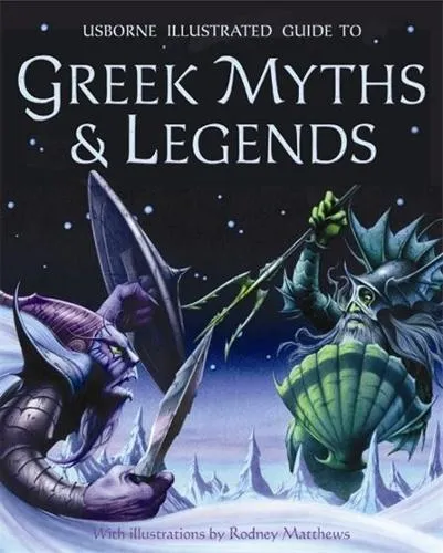 Dr Anne Millard Illustrated Guide to Greek Myths and Legends
