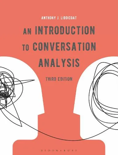 Dr. Anthony J. Liddicoat An Introduction to Conversation Analysis