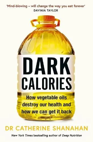 Dr Catherine Shanahan Dark Calories