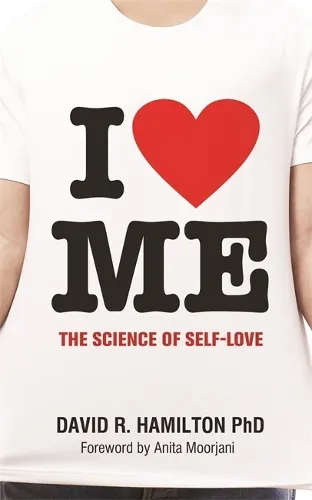 Dr David R. Hamilton I Heart Me
