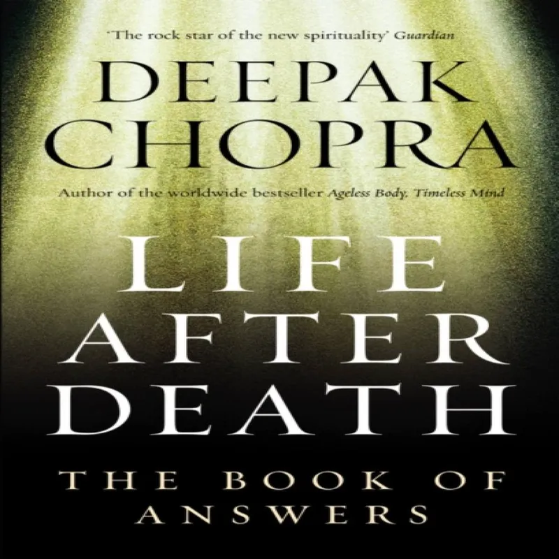 Dr Deepak Chopra Life After Death